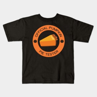 Official Pumpkin Pie Tester Kids T-Shirt